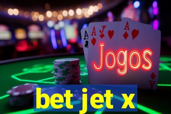 bet jet x